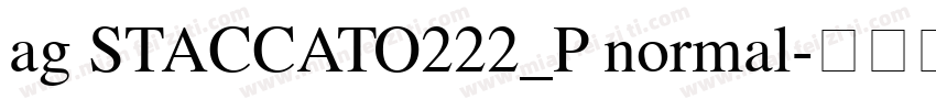 ag STACCATO222_P normal字体转换
